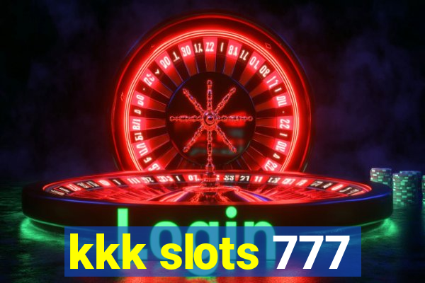 kkk slots 777